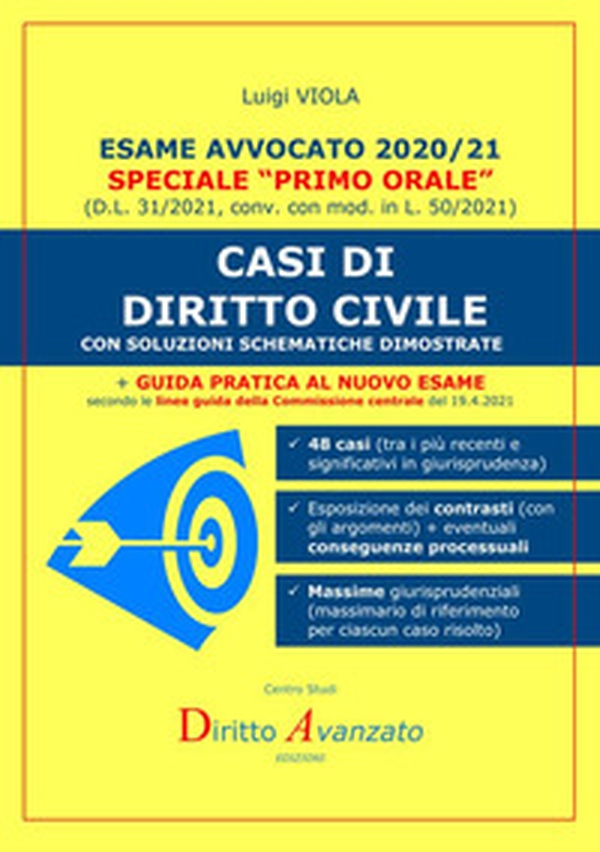 Esame avvocato 2020-21. Casi di diritto civile. Con soluzioni schematiche dimostrate - Librerie.coop Esame avvocato 2020-21. Casi di diritto civile. Con soluzioni schematiche dimostrate - Librerie.coop