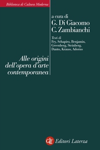Alle origini dell'opera d'arte contemporanea - Librerie.coop Alle origini dell'opera d'arte contemporanea - Librerie.coop