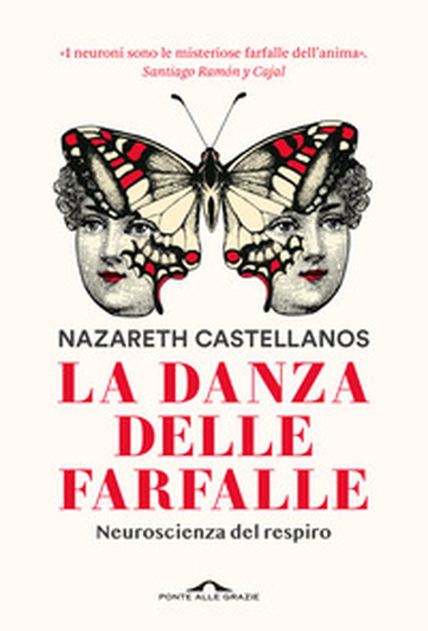 La danza delle farfalle. Neuroscienza del respiro - Librerie.coop La danza delle farfalle. Neuroscienza del respiro - Librerie.coop