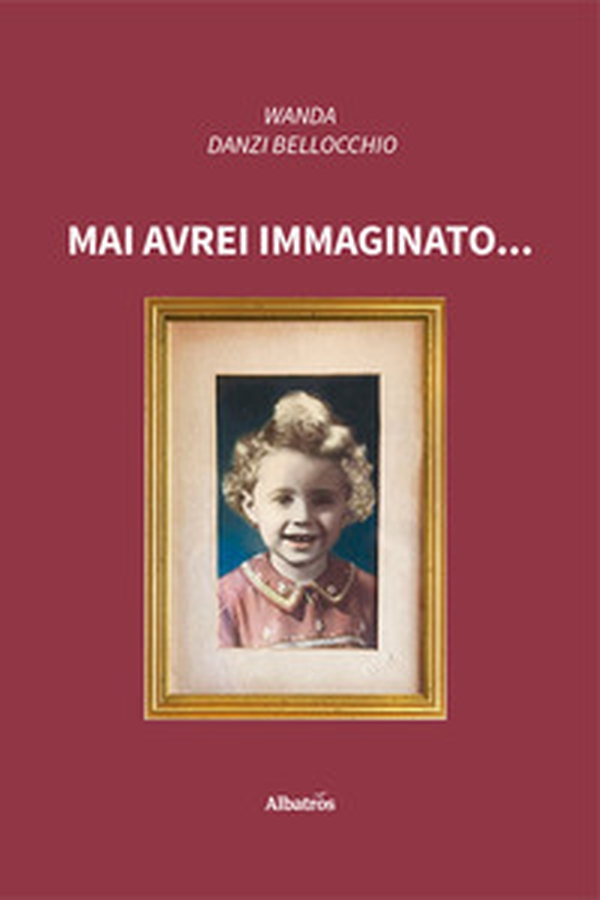 Mai avrei immaginato... - Librerie.coop Mai avrei immaginato... - Librerie.coop