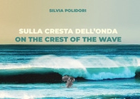 Sulla cresta dell'onda-On the crest of the wave - Librerie.coop