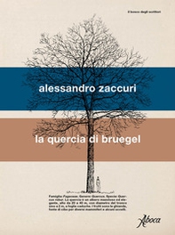 La quercia di Bruegel - Librerie.coop