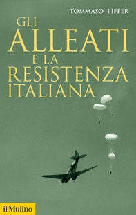 Gli alleati e la Resistenza italiana - Librerie.coop