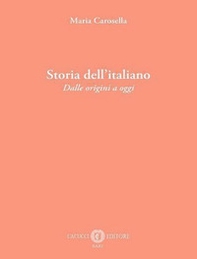 Storia dell'italiano. Dalle origini a oggi - Librerie.coop