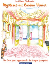 Mystères au Casino Venier. Un livre pour approfondir la langue française - Librerie.coop Mystères au Casino Venier. Un livre pour approfondir la langue française - Librerie.coop