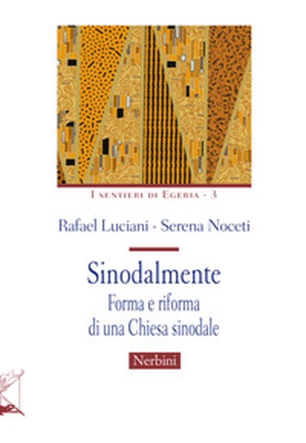 Sinodalmente. Forma e riforma di una Chiesa sinodale - Librerie.coop Sinodalmente. Forma e riforma di una Chiesa sinodale - Librerie.coop