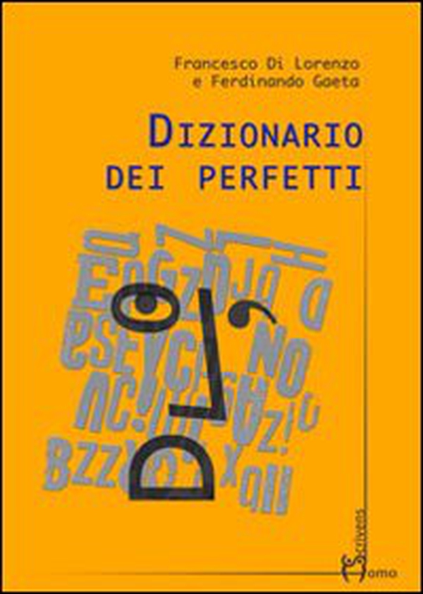 Dizionario dei perfetti - Librerie.coop Dizionario dei perfetti - Librerie.coop