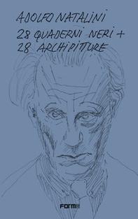 Adolfo Natalini. 28 quaderni neri + 28 archipitture - Librerie.coop Adolfo Natalini. 28 quaderni neri + 28 archipitture - Librerie.coop