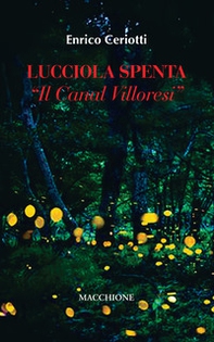 Lucciola spenta. Il canal Villoresi - Librerie.coop Lucciola spenta. Il canal Villoresi - Librerie.coop