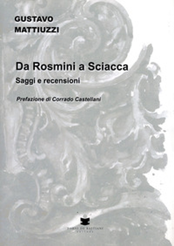 Da Rosmini a Sciacca. Saggi e recensioni - Librerie.coop Da Rosmini a Sciacca. Saggi e recensioni - Librerie.coop