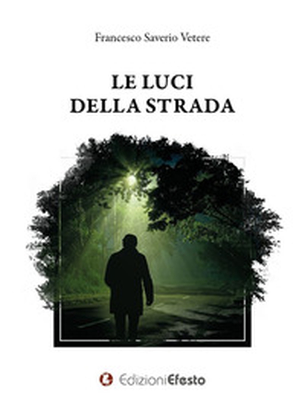 Le luci della strada - Librerie.coop Le luci della strada - Librerie.coop