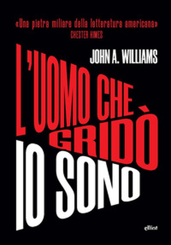 L'uomo che gridò io sono - Librerie.coop L'uomo che gridò io sono - Librerie.coop