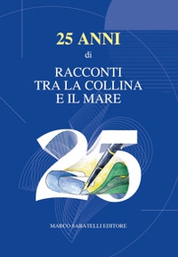 25 anni di «Racconti tra la collina e il mare» - Librerie.coop