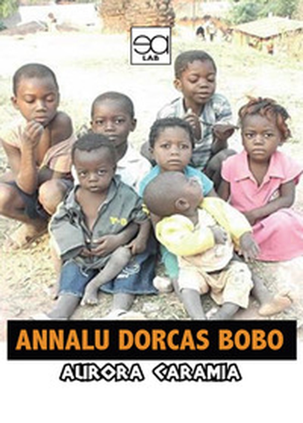 Annalu dorcas bobo - Librerie.coop Annalu dorcas bobo - Librerie.coop