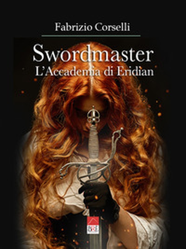 Swordmaster. L'Accademia di Eridian - Librerie.coop Swordmaster. L'Accademia di Eridian - Librerie.coop
