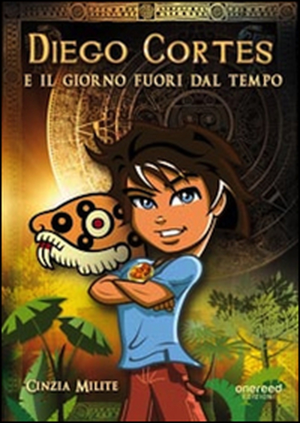 Diego Cortés e il giorno fuori dal tempo - Librerie.coop Diego Cortés e il giorno fuori dal tempo - Librerie.coop