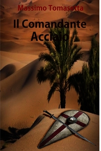 Il comandante Acciaio - Librerie.coop
