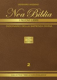Nea biblia. Dizionario della sapienza divina. I nuovi libri - Librerie.coop Nea biblia. Dizionario della sapienza divina. I nuovi libri - Librerie.coop
