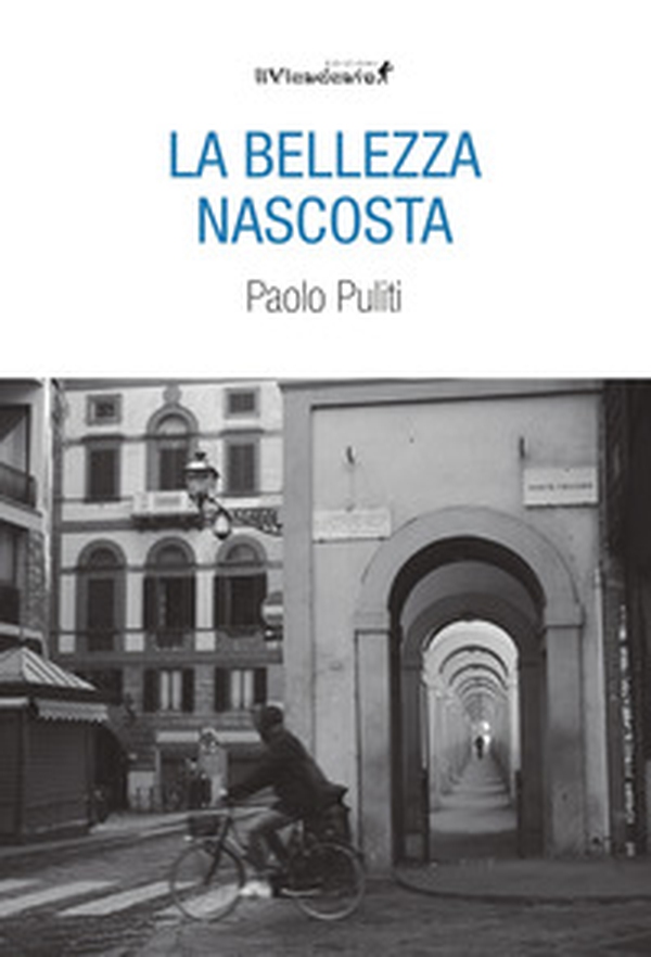 La bellezza nascosta - Librerie.coop La bellezza nascosta - Librerie.coop