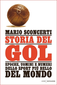 Storia del gol - Librerie.coop