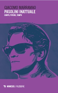 Pasolini inattuale - Librerie.coop