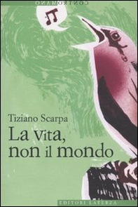 La vita, non il mondo - Librerie.coop La vita, non il mondo - Librerie.coop