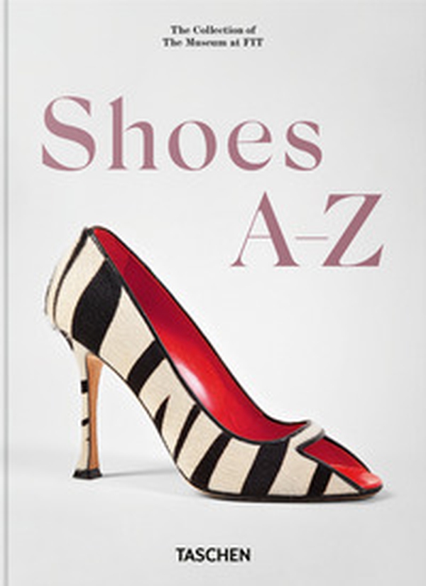 Shoes A-Z. 45th Ed. Ediz. inglese, francese e tedesca - Librerie.coop