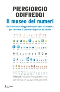 Il museo dei numeri. Un avventuroso viaggio nel mondo della matematica per smettere di temerla e imparare ad amarla - Librerie.coop Il museo dei numeri. Un avventuroso viaggio nel mondo della matematica per smettere di temerla e imparare ad amarla - Librerie.coop