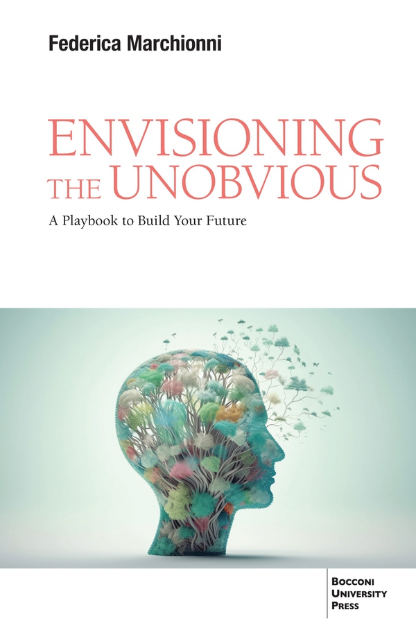 Envisioning the Unobvious - Librerie.coop Envisioning the Unobvious - Librerie.coop
