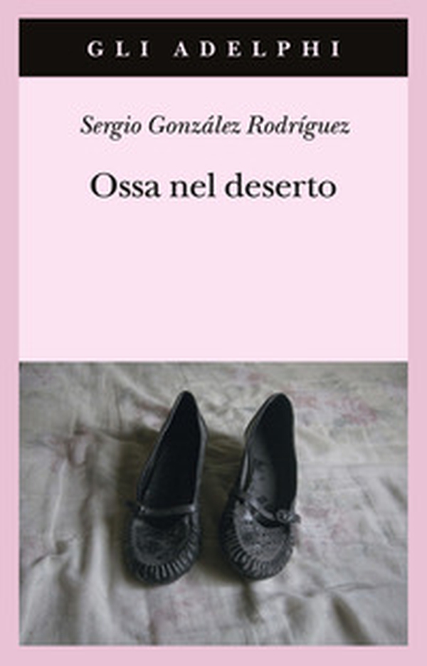 Ossa nel deserto - Librerie.coop Ossa nel deserto - Librerie.coop