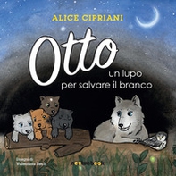 Otto, un lupo per salvare il branco - Librerie.coop