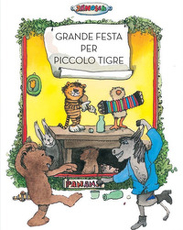 Grande festa per piccolo tigre - Librerie.coop Grande festa per piccolo tigre - Librerie.coop