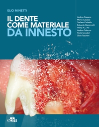 Il dente come materiale da innesto - Librerie.coop
