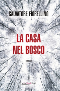 La casa nel bosco - Librerie.coop La casa nel bosco - Librerie.coop