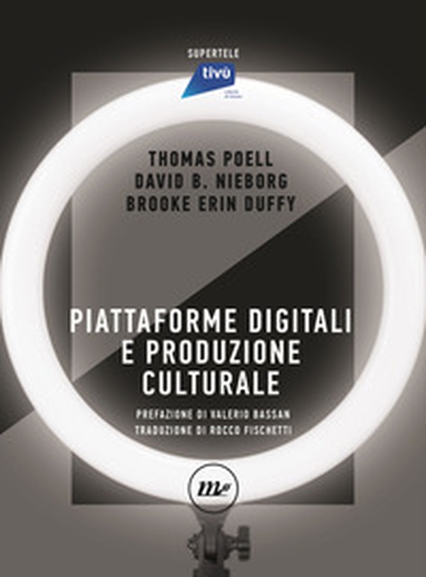 Piattaforme digitali e produzione culturale - Librerie.coop Piattaforme digitali e produzione culturale - Librerie.coop