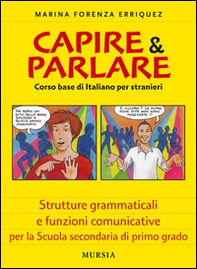 Capire & parlare. Corso base di italiano per stranieri - Librerie.coop