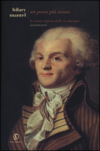 Un posto più sicuro. La storia segreta della rivoluzione - Vol. 2 - Librerie.coop