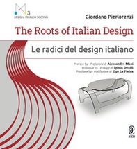 The roots of italian design-Le radici del design italiano - Librerie.coop