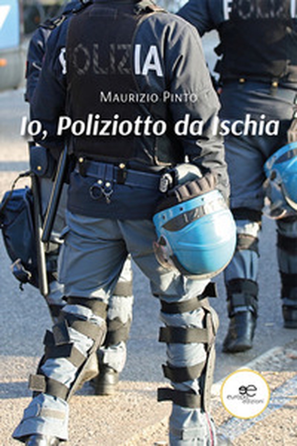 Io, poliziotto da Ischia - Librerie.coop Io, poliziotto da Ischia - Librerie.coop