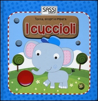 I cuccioli. Tocca, scopri e impara - Librerie.coop I cuccioli. Tocca, scopri e impara - Librerie.coop
