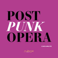 Post punk opera - Librerie.coop