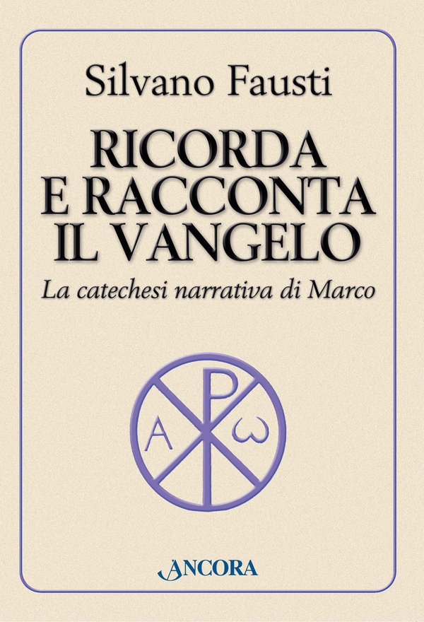 Ricorda e racconta il Vangelo - Librerie.coop