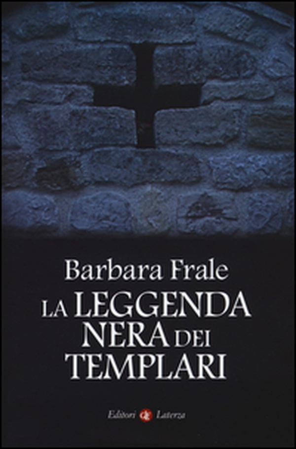 La leggenda nera dei templari - Librerie.coop La leggenda nera dei templari - Librerie.coop