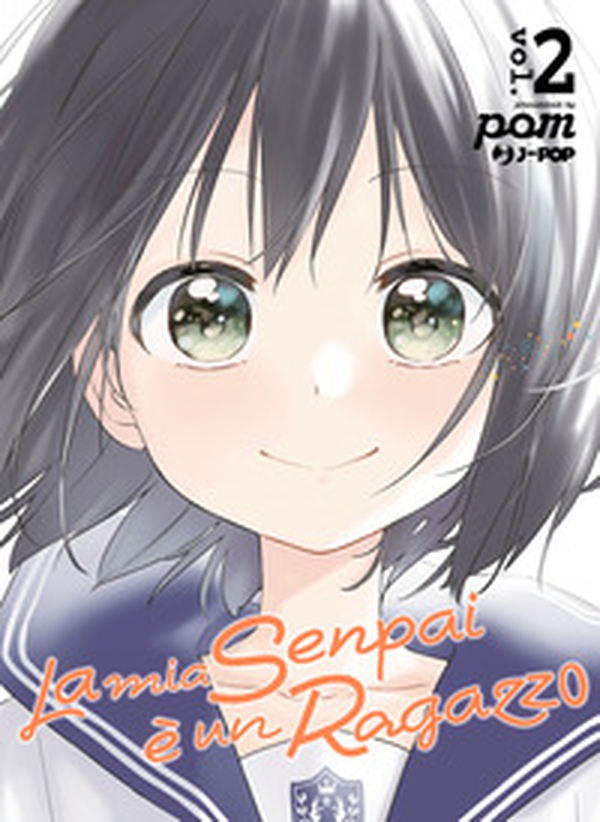 La mia senpai è un ragazzo - Vol. 2 - Librerie.coop La mia senpai è un ragazzo - Vol. 2 - Librerie.coop