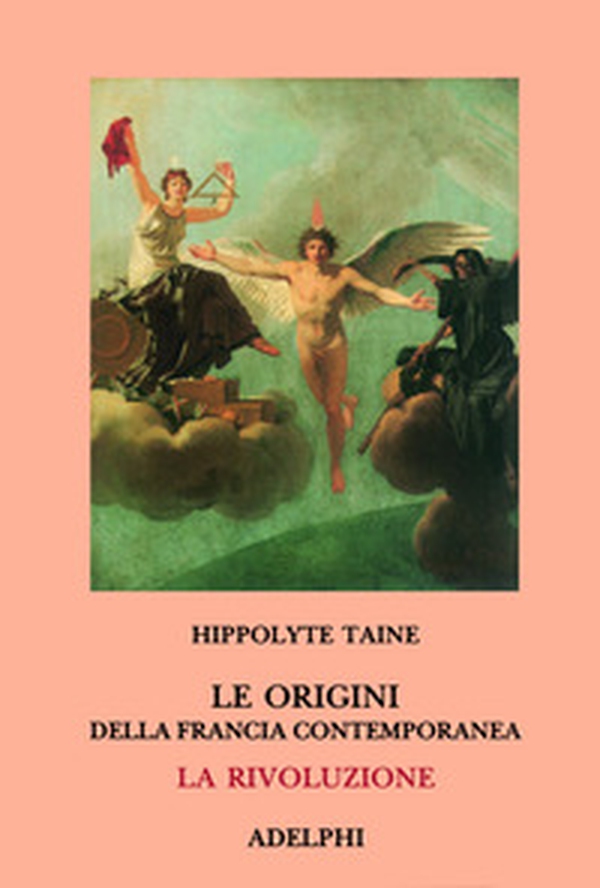 Le origini della Francia contemporanea. La Rivoluzione - Librerie.coop Le origini della Francia contemporanea. La Rivoluzione - Librerie.coop