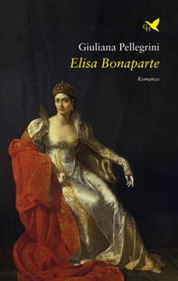 Elisa Bonaparte - Librerie.coop