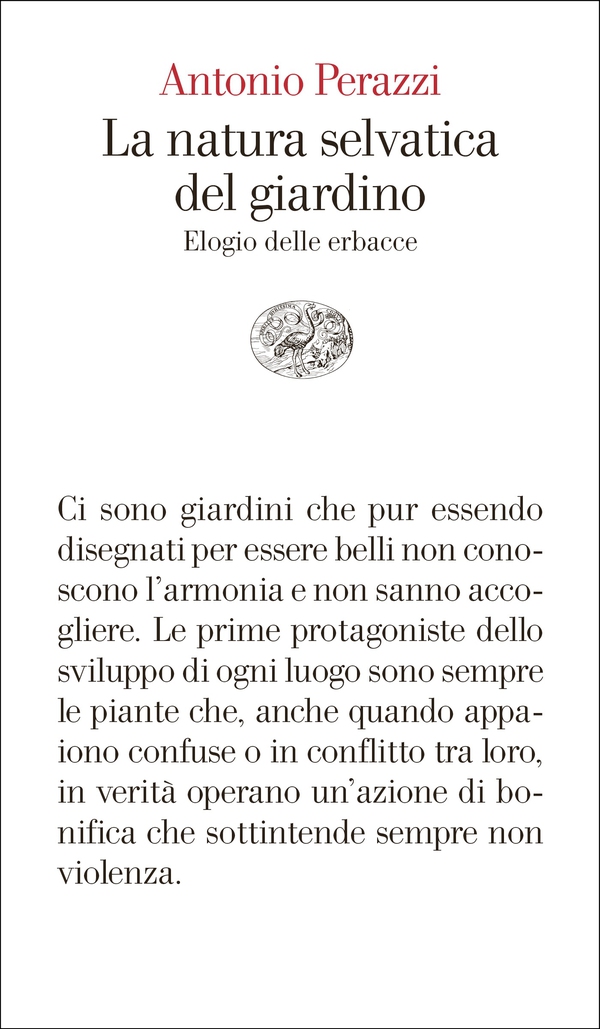 La natura selvatica del giardino - Librerie.coop La natura selvatica del giardino - Librerie.coop