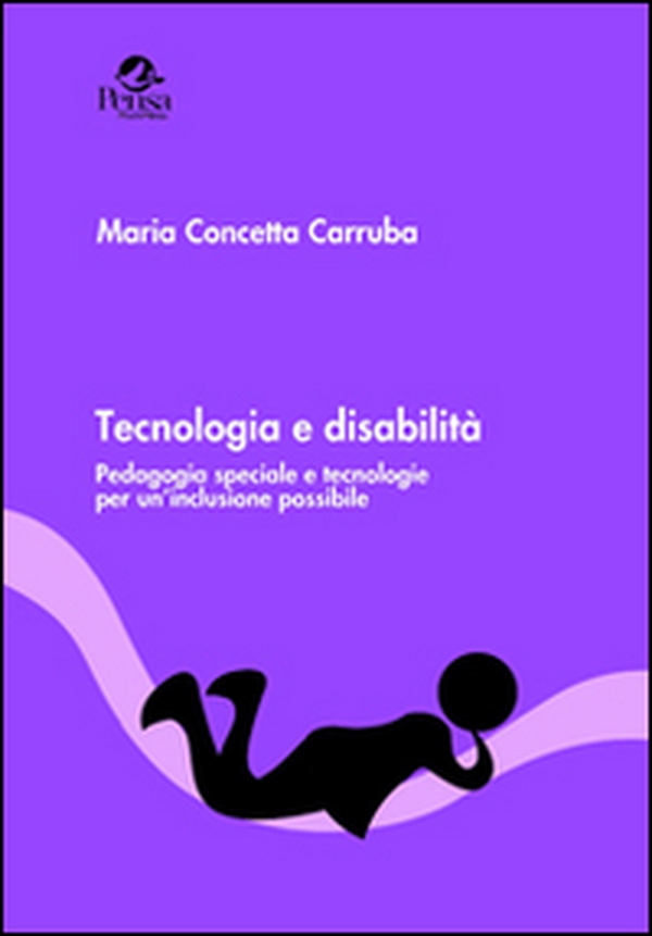 Tecnologia e disabilità. Pedagogia speciale e tecnologie per un'inclusione possibile - Librerie.coop Tecnologia e disabilità. Pedagogia speciale e tecnologie per un'inclusione possibile - Librerie.coop