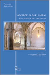 Accadde in quei giorni. La cronaca dei testimoni - Librerie.coop