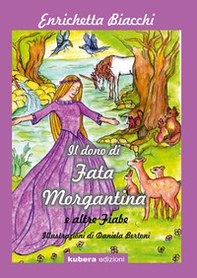 Il dono di Fata Morgantina - Librerie.coop